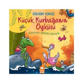 Küçük Kurbağanın Öyküsü - Gülsüm Cengiz
