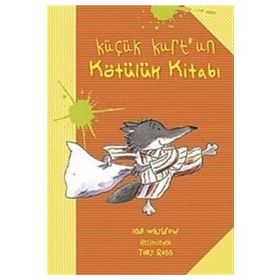 KÜÇÜK KURTUN KÖTÜLÜK KİTABI - IAN WHYBROW
