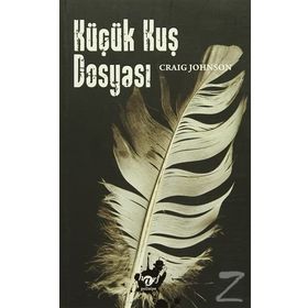 Küçük Kuş Dosyası - Craig Johnson