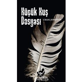 Küçük Kuş Dosyası - Craig Johnson