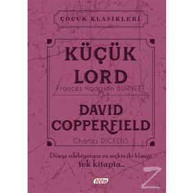 Küçük Lord - David Copperfield - frances hudgson burnett Charles Dickens