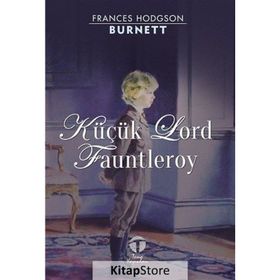 KÜÇÜK LORD FAUNTLEROY - FRANCES HODGSON BURNETT