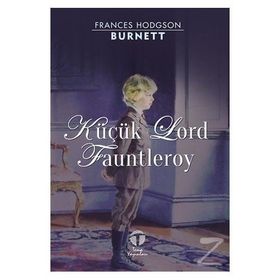 KÜÇÜK LORD FAUNTLEROY - FRANCES HODGSON BURNETT
