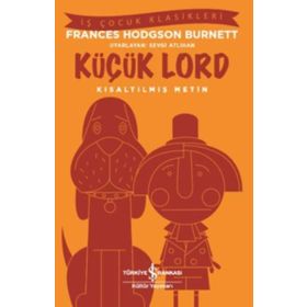 Küçük Lord - Kısaltılmış Metin - Frances Hodgson Burnett
