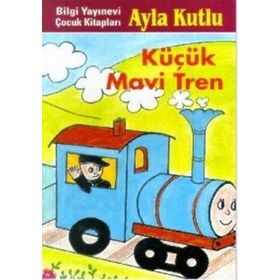 KÜÇÜK MAVI TREN - AYLA KUTLU
