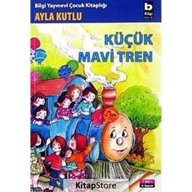 KÜÇÜK MAVI TREN - AYLA KUTLU