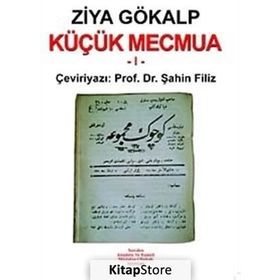 Küçük Mecmua 1 - Ziya Gökalp Şahin Filiz