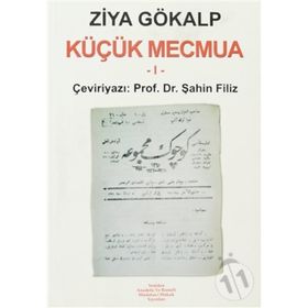 Küçük Mecmua 1 - Ziya Gökalp Şahin Filiz