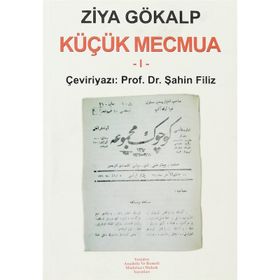 Küçük Mecmua 1 - Ziya Gökalp Şahin Filiz