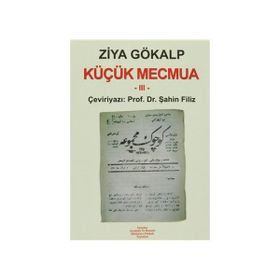 Küçük Mecmua 3 - Ziya Gökalp