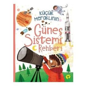 Küçük Meraklının Güneş Sistemi Rehberi Ian Graham