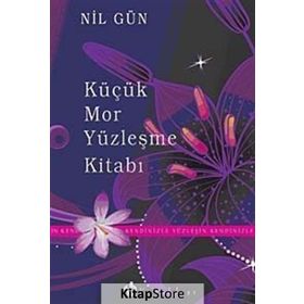 Küçük Mor Yüzleşme Kitabı - Nil Gün