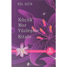 Küçük Mor Yüzleşme Kitabı - Nil Gün