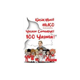 Küçük Mucit Muço Yaşasın Cumhuriyet 100 Yaşında Pelin Gezeryel