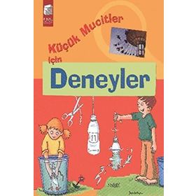 KÜÇÜK MUCITLER İÇIN DENEYLER - CHRISTOPH MICHEL