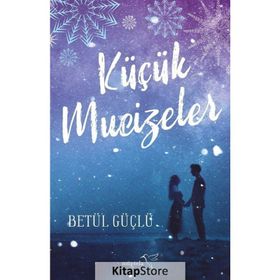 Küçük Mucizeler Ciltli - Betül Güçlü