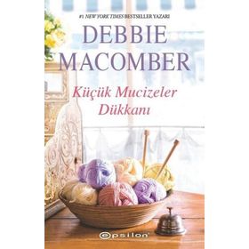 KÜÇÜK MUCIZELER DÜKKANI - DEBBIE MACOMBER