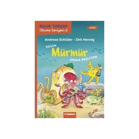 Küçük Mürmür Okula Başlıyor 1. Kitap Andreas Schlüter