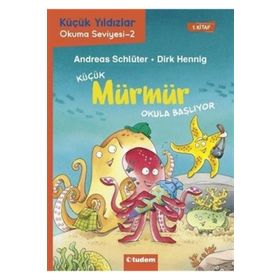 Küçük Mürmür Okula Başlıyor 1. Kitap Andreas Schlüter