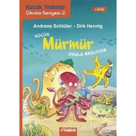 Küçük Mürmür Okula Başlıyor / Küçük Yıldızlar Okuma Serisi 2 - Andreas Schlüter - Tudem Yayınları