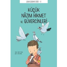 Küçük Nazım Hikmet ve Güvercinleri - Önder Yetişen