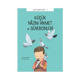 Küçük Nazım Hikmet ve Güvercinleri - Önder Yetişen