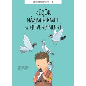 Küçük Nazım Hikmet ve Güvercinleri - Önder Yetişen