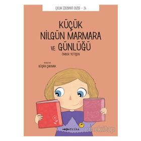 Küçük Nilgün Marmara ve Günlüğü - Önder Yetişen