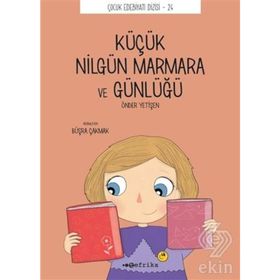Küçük Nilgün Marmara ve Günlüğü - Önder Yetişen