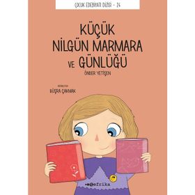 Küçük Nilgün Marmara ve Günlüğü - Önder Yetişen