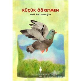 KÜÇÜK ÖĞRETMEN - ARIF BERBEROĞLU
