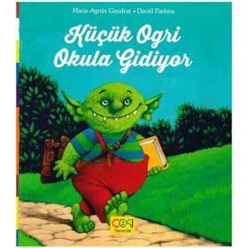 Küçük Ogri Okula Gidiyor-Çoki Yayınları