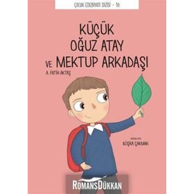 Küçük Oğuz Atay Ve Mektup Arkadaşı - Çocuk Edebiyat Dizisi
