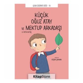 Küçük Oğuz Atay ve Mektup Arkadaşı - Çocuk Edebiyat