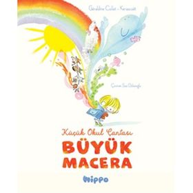 Küçük Okul Çantası Büyük Macera - Geraldine Collet