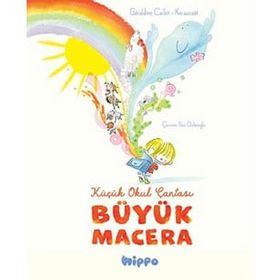Küçük Okul Çantası Büyük Macera - Geraldine Collet