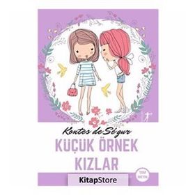 KÜÇÜK ÖRNEK KIZLAR - COMTESSE DESEGUR
