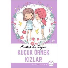 KÜÇÜK ÖRNEK KIZLAR - COMTESSE DESEGUR