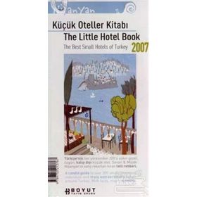 KÜÇÜK OTELLER KİTABI 2007 - SEVAN NİŞANYAN;MÜJDE NİŞANYAN