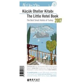 KÜÇÜK OTELLER KİTABI 2007 - SEVAN NİŞANYAN;MÜJDE NİŞANYAN