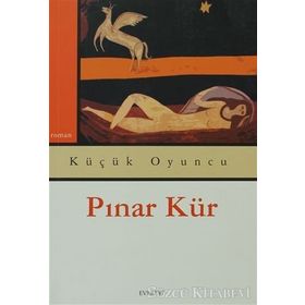 KÜÇÜK OYUNCU - PINAR KÜR