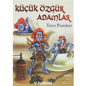 KÜÇÜK ÖZGÜR ADAMLAR - TERRY PRATCHETT