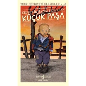 Küçük Paşa - Günümüz Türkçesiyle (Ciltli)