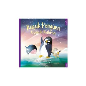 Küçük Penguen Uyanık Kalırsa - Tadgh Bentley