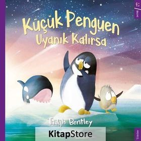 Küçük Penguen Uyanık Kalırsa - Tadgh Bentley
