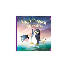 Küçük Penguen Uyanık Kalırsa - Tadgh Bentley