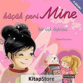 KÜÇÜK PERI MINE BIR AŞK ÖYKÜSÜ - CLAIRE GAUDRIOT