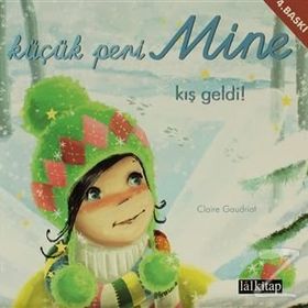 KÜÇÜK PERI MINE KIŞ GELDI! - CLAIRE GAUDRIOT