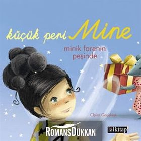 KÜÇÜK PERI MINE MINIK FARENIN PEŞINDE - CLAIRE GAUDRIOT