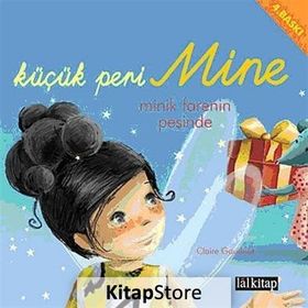 KÜÇÜK PERI MINE MINIK FARENIN PEŞINDE - CLAIRE GAUDRIOT